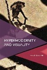 Peter Sedgwick, Peter R. Sedgwick, Sedgwick Peter R. - Hypermodernity and Visuality
