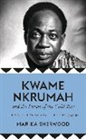Marika Sherwood, Sherwood Marika - Kwame Nkrumah and the Dawn of the Cold War