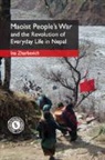 Ina Zharkevich, Ina (University of Oxford) Zharkevich - Maoist People''s War and the Revolution of Everyday Life in Nepal