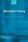 Robert C. (Professor of Computational Lin Berwick, Robert C. Berwick, Robert C. (Professor of Computational Linguistics Berwick, Berwick Robert C., Edward P. Stabler, Edward P. (Professor Emeritus of Linguistics Stabler... - Minimalist Parsing