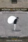 Sarah Fine, Sarah (Lecturer in Philosophy Fine, Sarah Fine, Fine Sarah, Lea Ypi, Ypi Lea - Migration in Political Theory