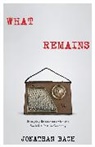 Jonathan Bach, Jonathan (Associate Professor Bach - What Remains