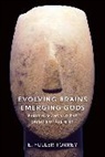 E. Fuller Torrey - Evolving Brains, Emerging Gods