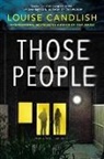 Louise Candlish - Those People