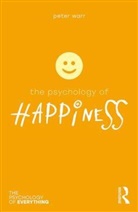 Peter Warr, Peter (Emeritus Professor Warr, Peter (University of Sheffield Warr - Psychology of Happiness