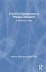 Andrew Alstot, Andrew (Azusa Pacific University Alstot, Andrew E. Alstot, Andrew E. (Azusa Pacific University Alstot, Crystal Alstot, Crystal D. Alstot... - Behavior Management in Physical Education