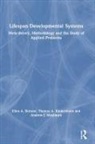 Thomas Kindermann, Thomas A. Kindermann, Andrew Mashburn, Andrew (Portland State University Mashburn, Andrew J. Mashburn, Ellen A. Skinner... - Lifespan Developmental Systems