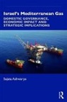 Sujata Ashwarya - Israels Mediterranean Gas