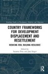 Susanna (Australian National University Price, Susanna (Australian National University Aus Price, Susanna Singer Price, Susanna Price, Price Susanna, Jane Singer... - Country Frameworks for Development Displacement and Resettlement