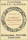 John Stuart Mill - La servitù delle donne