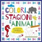 Cristina Raiconi - Colori stagioni e animali. Per imparare a disegnare con i quadretti