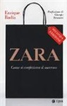 Enrique Badia - Zara. Come si confeziona il successo