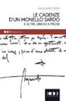 Annunzio Cervi, V. Pusceddu, A. Tanchis - Le cadenze di un monello sardo e altre liriche e prose