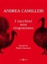 Andrea Camilleri, P. Canevari - I tacchini non ringraziano