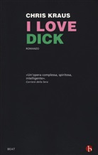 Chris Kraus - I love Dick