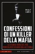 Philip Carlo - Confessioni di un killer della mafia