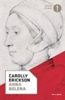 Carolly Erickson - Anna Bolena