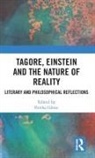 Partha Ghose, Partha (Honorary Scientist Ghose, Partha Ghose, Partha (Honorary Scientist Ghose, Ghose Partha - Tagore, Einstein and the Nature of Reality
