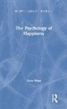 Peter Warr, Peter (Emeritus Professor Warr, Peter (University of Sheffield Warr, Warr Peter - Psychology of Happiness