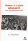A. Molinari - Modena e la stagione dei movimenti. Politica, lotta e militanza negli anni Settanta