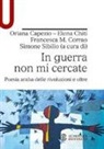 O. Capezio, Chiti Elena, F. M. Corrao, S. Sibilio - In guerra non mi cercate. Poesia araba delle rivoluzioni e oltre