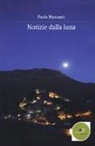 Paolo Mansanti - Notizie dalla luna