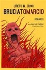 Loreto M. Crisci - Bruciatomarcio