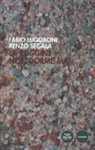 Fabio Lugoboni, Renzo Segàla - La ruggine non dorme mai