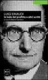 Luigi Einaudi, A. Giordano - In lode del profitto e altri scritti