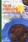 Veronica Madonna - Torte e biscotti sani e naturali