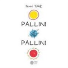 Hervé Tullet - Pallini pallini