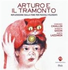 Damiano Cavallin, Marta Lazzarin, R. Gaion - Arturo e il tramonto. Riflessioni sulla fine per piccoli filosofi