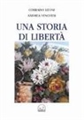 Corrado Leoni, Andrea Vinchesi - Una storia di libertà
