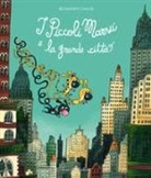 Benjamin Chaud - I piccoli Marsù e la grande città