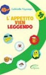 Gabriella Viganego - L'appetito vien leggendo