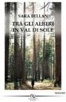 Sara Bellan - Tra gli alberi in Val di Sole