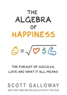 Scott Galloway - The Algebra of Happiness