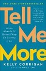 Kelly Corrigan - Tell Me More