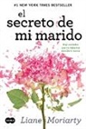 Liane Moriarty - El secreto de mi marido / The Husband's Secret