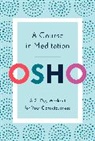 Osho - A Course in Meditation