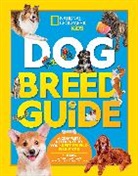 National Geographic Kids, T J Resler, T. J. Resler, T.J. Resler, Tj Resler, Dr. Gary Weitzman... - Dog Breed Guide