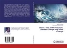 Parameswara Achutha Kurup, Ravikuma Kurup, Ravikumar Kurup - Stress, Diet, EMF Pollution, Climate Change and Mind Change