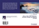 Parameswara Achutha Kurup, Ravikuma Kurup, Ravikumar Kurup - Stress, Diet, EMF Pollution, Climate Change and Species Change