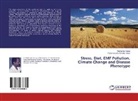 Parameswara Achutha Kurup, Ravikuma Kurup, Ravikumar Kurup - Stress, Diet, EMF Pollution, Climate Change and Disease Phenotype