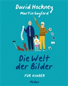 Martin Gayford, Davi Hockney, David Hockney, Rose Blake - Die Welt der Bilder für Kinder