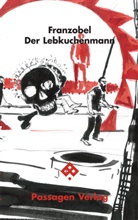 Franzobel, Stefan Griebel - Der Lebkuchenmann