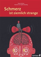 Steve Haines, Sophie Standing - Schmerz ist ziemlich strange