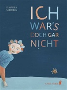 Daniela Schurig - Ich war's doch gar nicht!