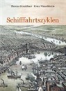 Thoma Straubhaar, Thomas Straubhaar, Franz Wauschkuhn - Schifffahrtszyklen