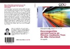 Orlando Sánchez López, Eloísa Gurruchaga R, Eloísa Gurruchaga R, María Eloísa Gurruchaga R., Alfons Herrera Gcía, Alfonso Herrera Gcía... - Descongestión aeroportuaria en México mediante Tren de Alta Velocidad